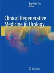 Clinical Regenerative Medicine in Urology