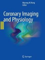 Coronary Imaging and Physiology