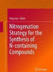 Nitrogenation Strategy for the Synthesis of N-containing Compounds