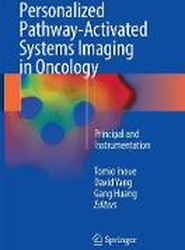Personalized Pathway-Activated Systems Imaging in Oncology