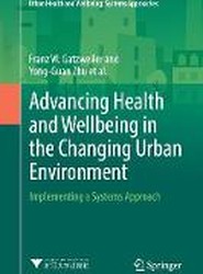 Advancing Health and Wellbeing in the Changing Urban Environment