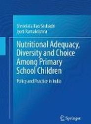 Nutritional Adequacy, Diversity and Choice Among Primary School Children