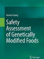 Safety Assessment of Genetically Modified Foods