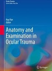Anatomy and Examination in Ocular Trauma