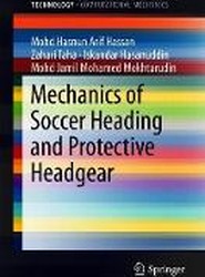 Mechanics of Soccer Heading and Protective Headgear