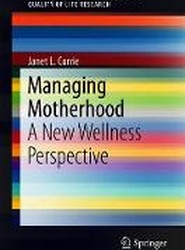 Managing Motherhood