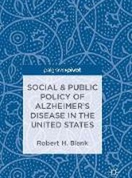 Social & Public Policy of Alzheimer's Disease in the United States