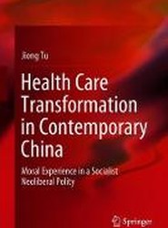 Health Care Transformation in Contemporary China