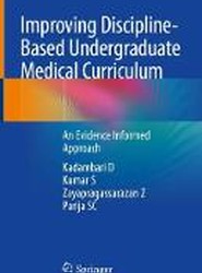 Improving Discipline-Based Undergraduate Medical Curriculum