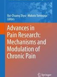 Advances in Pain Research: Mechanisms and Modulation of Chronic Pain
