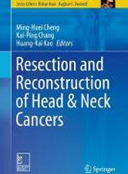 Resection and Reconstruction of Head & Neck Cancers