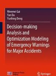 Decision-making Analysis and Optimization Modeling of Emergency Warnings for Major Accidents