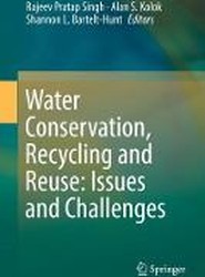 Water Conservation, Recycling and Reuse: Issues and Challenges