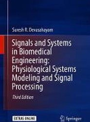 Signals and Systems in Biomedical Engineering: Physiological Systems Modeling and Signal Processing