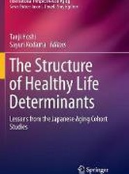 The Structure of Healthy Life Determinants