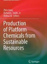 Production of Platform Chemicals from Sustainable Resources