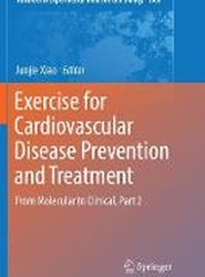 Exercise for Cardiovascular Disease Prevention and Treatment