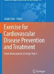 Exercise for Cardiovascular Disease Prevention and Treatment