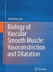 Biology of Vascular Smooth Muscle: Vasoconstriction and Dilatation
