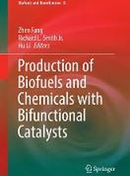 Production of Biofuels and Chemicals with Bifunctional Catalysts