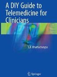 A DIY Guide to Telemedicine for Clinicians