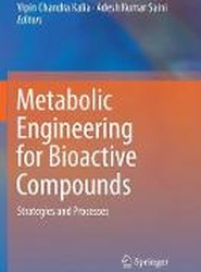 Metabolic Engineering for Bioactive Compounds