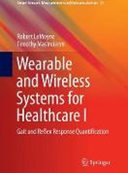 Wearable and Wireless Systems for Healthcare I