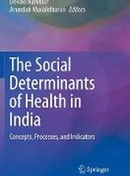 The Social Determinants of Health in India