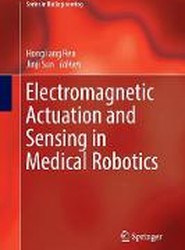 Electromagnetic Actuation and Sensing in Medical Robotics