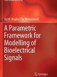 A Parametric Framework for Modelling of Bioelectrical Signals