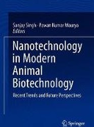 Nanotechnology in Modern Animal Biotechnology