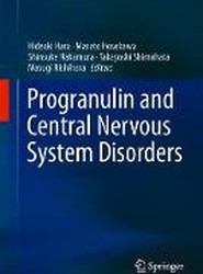 Progranulin and Central Nervous System Disorders