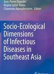 Socio-Ecological Dimensions of Infectious Diseases in Southeast Asia