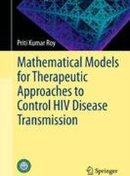 Mathematical Models for Therapeutic Approaches to Control HIV Disease Transmission
