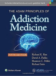 The ASAM Principles of Addiction Medicine