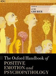 The Oxford Handbook of Positive Emotion and Psychopathology