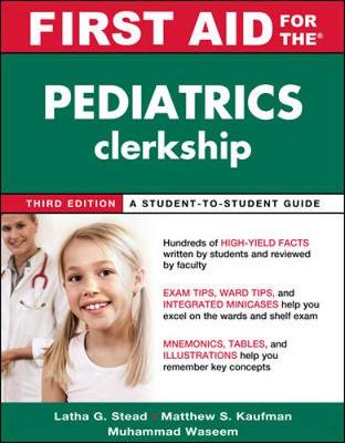 First Aid for the Pediatrics Clerkship, Third Edition