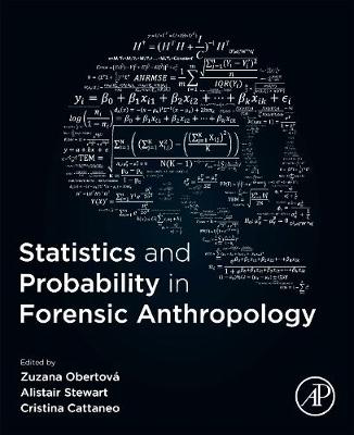 Statistics and Probability in Forensic Anthropology