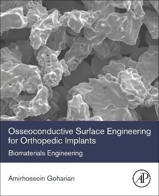 Osseoconductive Surface Engineering for Orthopedic Implants