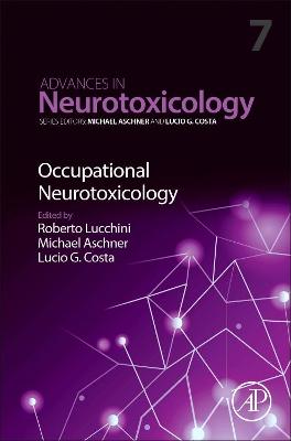 Occupational Neurotoxicology: Volume 7