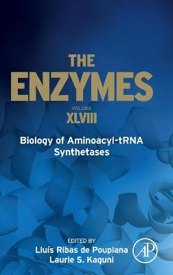 Biology of Aminoacyl-tRNA Synthetases: Volume 48