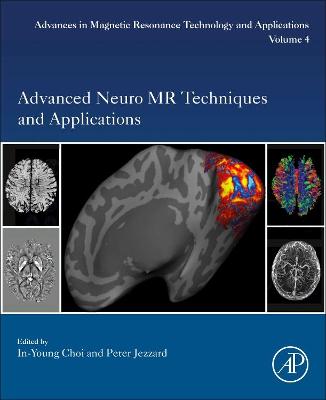 Advanced Neuro MR Techniques and Applications: Volume 4