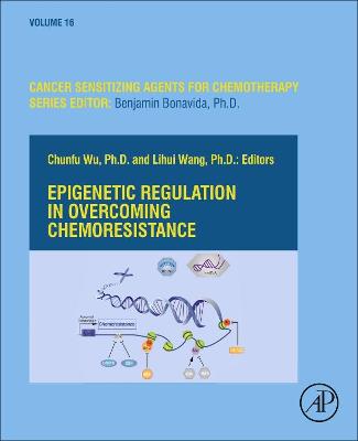 Epigenetic Regulation in Overcoming Chemoresistance: Volume 16