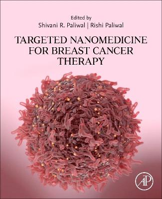 Targeted Nanomedicine for Breast Cancer Therapy