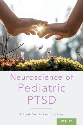 Neuroscience of Pediatric PTSD