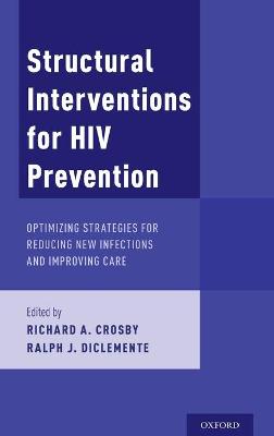 Structural Interventions for HIV Prevention