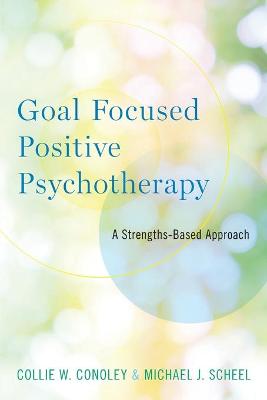 Goal Focused Positive Psychotherapy