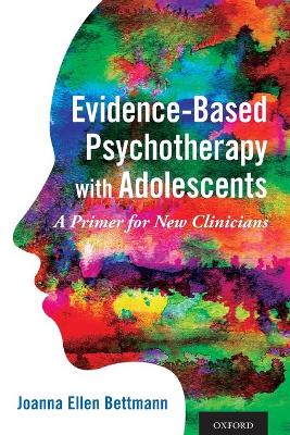 Evidence-Based Psychotherapy with Adolescents