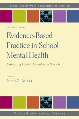 Evidence-Based Practice in School Mental Health