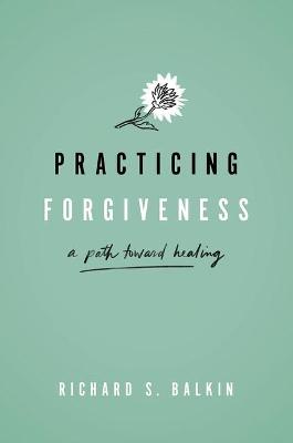 Practicing Forgiveness